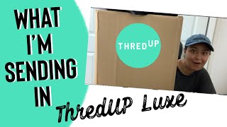 HOW TO SELL TO THREDUP LUXE - What I