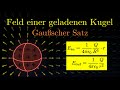 Elektrisches Feld einer geladenen Kugel mit dem Gaußschen ...