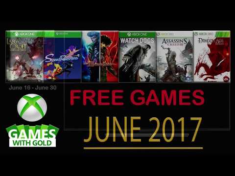 Xbox Live Games With Gold June 2017 #GamesWithGold