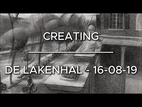 Creating De Lakenhal – 16-08-19