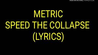 Metric-speed the collapse lyrics