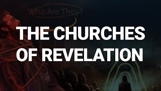 The Story Behind The Churches of Revelation