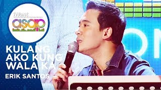 Erik Santos - Kulang Ako Kung Wala Ka | iWant ASAP Highlights