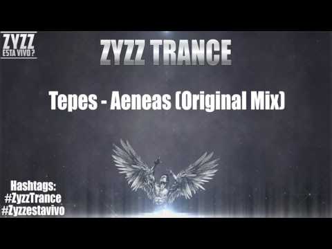 #ZyzzTrance 2 Tepes - Aeneas Original Mix