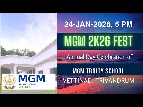 MGM TRINITY SCHOOL, VETTINAD, TRIVANDRUM | MGM FEST 2K26