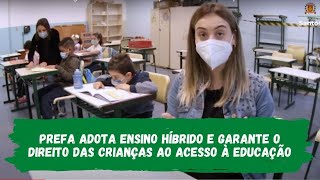Prefa adota ensino híbrido e garante o direito das crianças ao acesso à educação