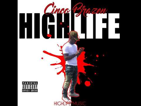 Cinco Brazen - High Life