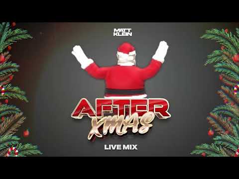 Matt Klein - #AfterXMAS (Yearmix 2025)