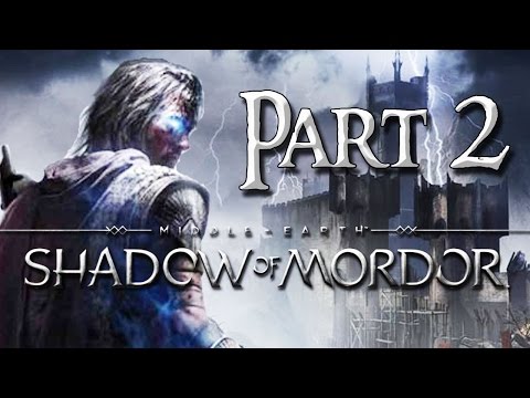 Middle Earth: Shadow of Mordor - Gameplay Walkthrough Part 2 - 1080p - XboxOne - PS4
