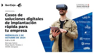Convocatoria de “Casos de soluciones digitales de implantación rápida para tu empresa” (02/10/24)