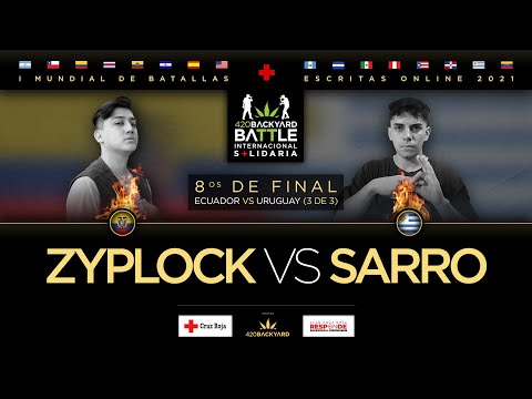 ZYPLOCK vs SARRO. 8os (EC vs UY 3 de 3). 420 Backyard Battle. I Mundial solidario de escritas