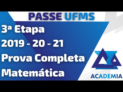 PASSE UFMS - 3ª Etapa 2019-20-21 - Resolução completa - Matemática