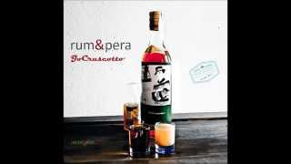 Jo Cruscotto - Rum & Pera