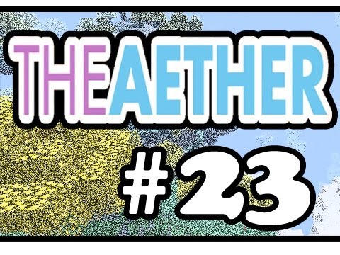 Minecraft :-: Aether Lets Play :-: Episode 23 :-: Back To The Homeland