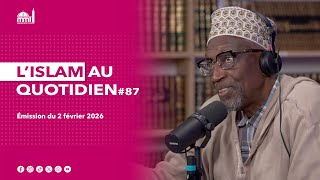 L'islam au quotidien #87