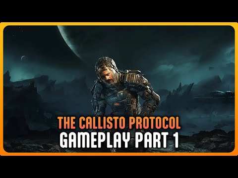 The Callisto Protocol - Gameplay Walkthrough Part 1 (Full Game No Commentary)