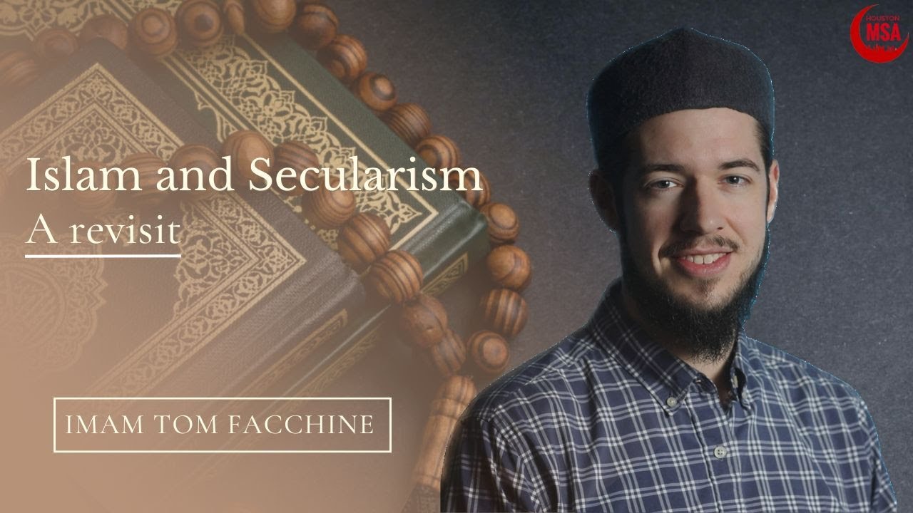 The Islamic Paradigm on navigating the Secular | Imam Tom Facchine