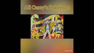 All Casey’s Pokémon