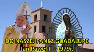 Modlitwa Jana Pawła  II  do Matki  Bożej z  - 1979r.