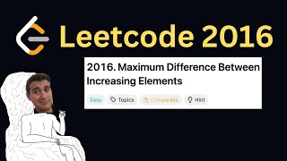 Daily LeetCode Challenge (Day 335): Maximum Difference Between Increasing Elements
