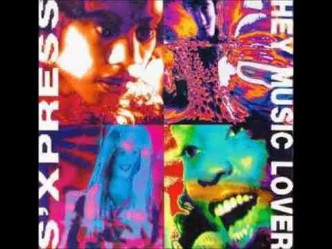 S'xpress - Hey Music Lover (1989) (HQ)