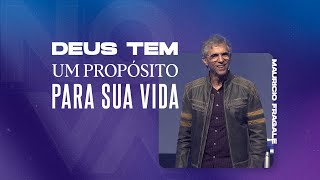 NOVA | Deus tem um propósito para a sua vida | Mauricio Fragale