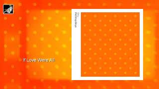 If Love Were All by Pet Shop Boys