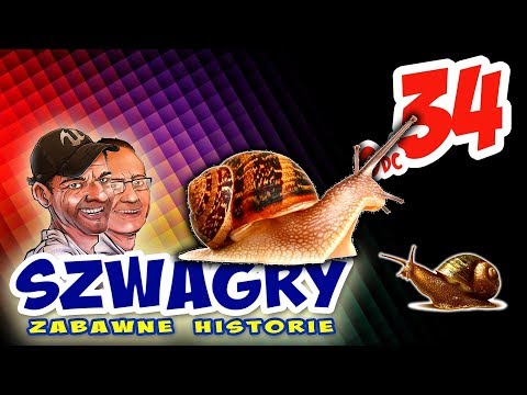 Szwagry 34 - Ślimaki.