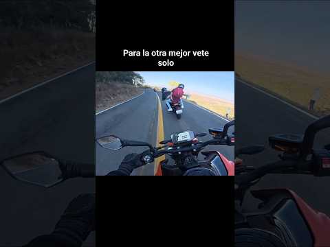 Pa la otra déjalo en su casa bro. #biker #motos #curvas