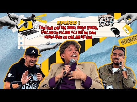 Sembang Pantai Timur - Datuk Seri Shah Rezza Pelakon Ali Setan dan Kehidupan di Istana