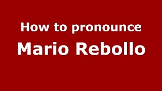 How to pronounce Mario Rebollo