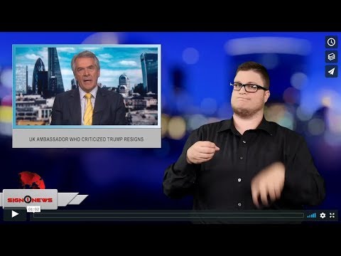 UK ambassador who criticized Trump resigns (ASL - 7.10.19)