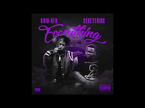 RedeyeDink ft Quin NFN  "Everything" (Official Audio)