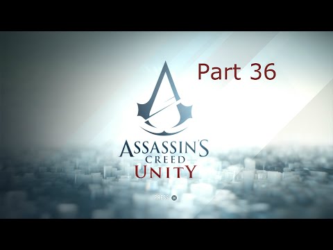 Assassin's creed unity pt 36 - A Royal Execution