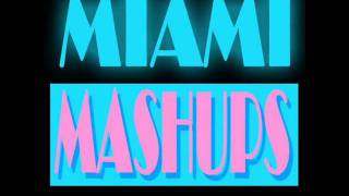 Miami Mashups - Around The World video