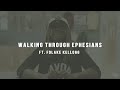 Walking Through Ephesians, ft. Folake Kellogg | THE COLLECTIVE