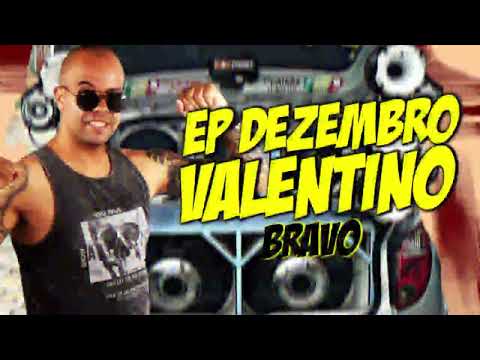 VALENTINO BRAVO - VALENTINO BRAVO 2020 | EP 2021 || AS TOPS BREGADEIRA