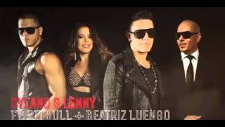 Dyland &amp; Lenny ft Pitbull  Beatriz Luengo - Sin Ti (Remix)