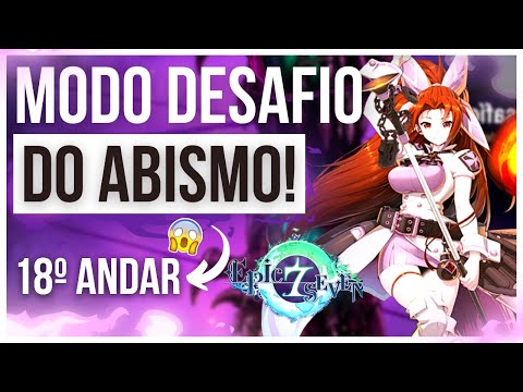 DESAFIO DO ABISMO ANDAR 18 - EPIC SEVEN !!!!!!