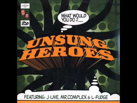 unsung heroes - what would you do