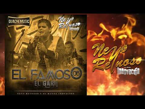 El Famoso 06 (El Gari)  - Neyo Reynoso Y Su Banda Innovacion