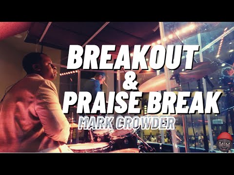 Mark Crowder - Breakout into PRAISE BREAK