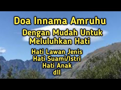 Meluluhkan hati seseorang dengan bacaan Innama Amruhu