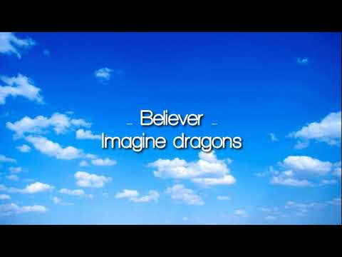 Believer - Imagine dragons (lyrics)