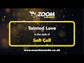 Soft Cell - Tainted Love - Karaoke Version from Zoom Karaoke