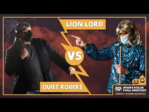 2020 APA Spooktacular 9-Ball Shootout - Quiet Robert VS Lion Lord