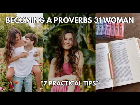 How to become a Proverbs 31 woman | 7 Practical Tips & Advice ✝️🤍