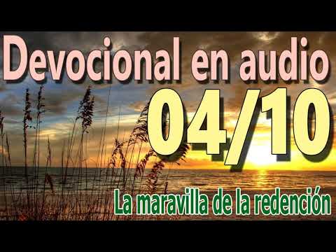 Devocional en audio 04/10 -  La maravilla de la redención (A.W. Tozer)