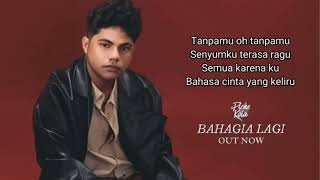 Download lagu Piche Kota - Bahagia Lagi Lirik  mp3
