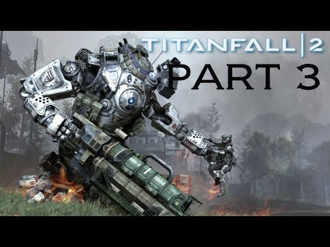 Titanfall 2: Walkthrough Gameplay Part 3 | Kane Boss (Campaign)